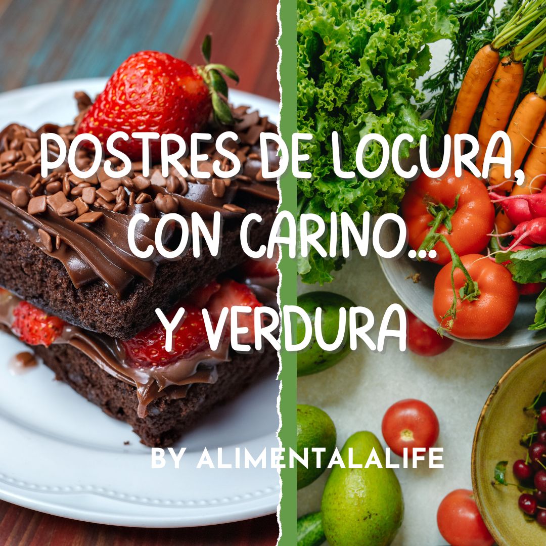 Curso de postres con verduras “POSTRES DE LOCURA”; con cariño…y verdura.